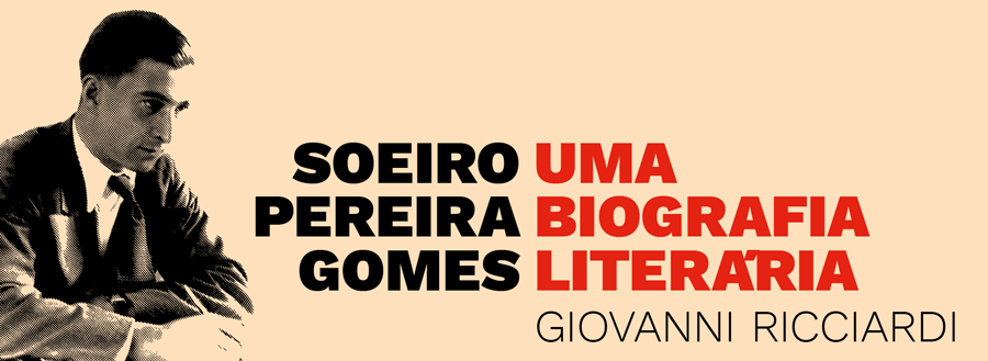 Apresentação do livro «Soeiro Pereira Gomes – Uma Biografia Literária» de Giovanni Ricciardi